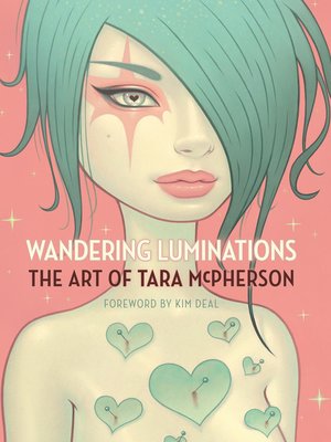 cover image of Wandering Luminations: The Art of Tara McPherson